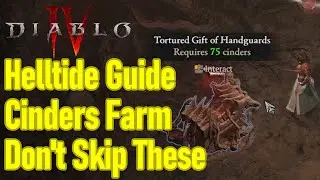 Diablo 4 helltide guide, cinders farm, event explained, forgotten soul and fiend rose, enchant item