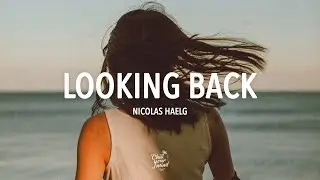 Nicolas Haelg - Looking Back