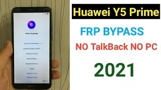 Huawei Y5 Prime 2018 FRP Bypass/Huawei Y5 Prime 2018 DRA-LX2 FRP Google Account Bypass Without PC