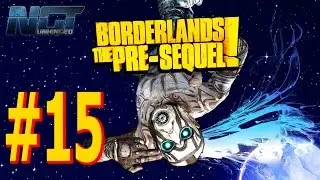 BORDERLANDS: THE PRE-SEQUEL! Walkthrough Part 15▐ Seerena & The Meriff