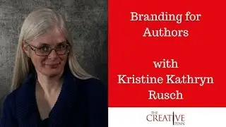 Branding for Authors With Kristine Kathryn Rusch