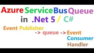 Azure service Bus Queue in C# .Net 5