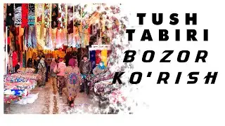 Tushda Bozor Ko'rish Tabiri