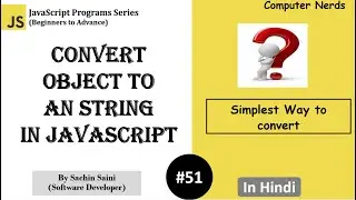 51.  Convert an Object to a string in JavaScript | JavaScript Tutorial for beginners in Hindi