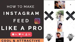 Edit Instagram Feed Layout - Instagram Feed Layout Ideas - Instagram Feed Edit 2020 - Part-2