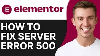 How To Fix Elementor Server Error 500 | PROBLEM SOLVED