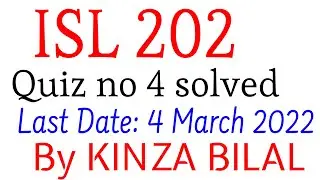 ISL202 Quiz 4 2022 | Kinza Bilal