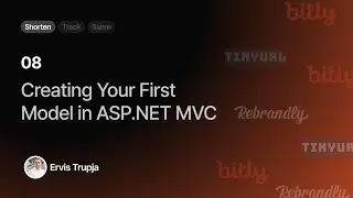 08. Creating Your First Model in ASP.NET MVC