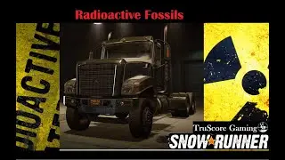 Radioactive Fossils SNOWRUNNER Contracts CAT CT680