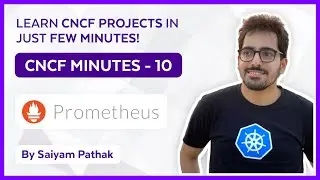 Prometheus Monitoring for Kubernetes (CNCFMinutes 10)