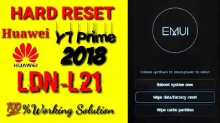 Huawei Y7 Prime 2018 (LDN-L21) Screen lock & Hard Reset