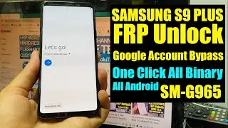 Samsung Galaxy s9 Plus FRP Bypass | Samsung SM-G965F Google Account Bypass