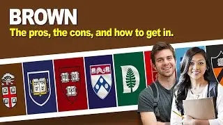 Brown University: The pros, the cons, and how to get in.