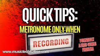 Cubase Quick Tips: Hearing the Metronome in Record Only