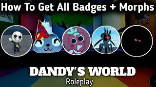 How To Get New Secret Badges + Morphs In Dandy's World Roleplay Fan Made Full Tutorial