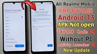 All Realme FRP Bypass Android 13 | *#813# Code Not Work | Realme Google Account Remove 2024