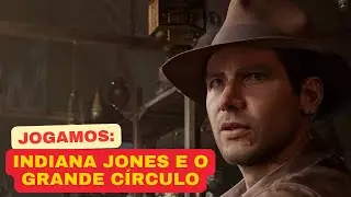 Jogamos: Indiana Jones e o Grande Círculo é uma aventura e tanto do icônico arqueólogo