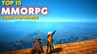 Top 15 Best MMORPGs for Android & iOS 2024 | Mobile MMORPG