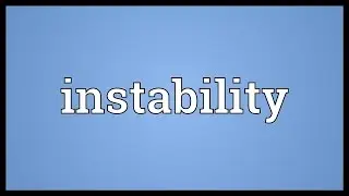 Instability Meaning