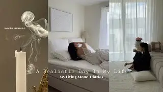 My Living Alone Diaries | A Realistic Day In My Life, alone but not lonely!  🕯️🦢