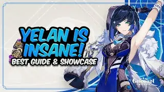 COMPLETE YELAN GUIDE! Best Yelan Build - Artifacts, Weapons, Teams & Showcase | Genshin Impact