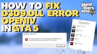 d3d9.dll missing OpenIV | How to fix error d3d9.dll missing on Open IV