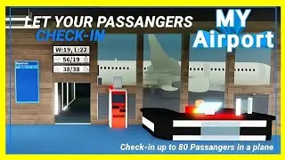 ✈️🏗️ MY-AIRPORT! - ROBLOX GAME PREVIEW SEPTEMBER 2024