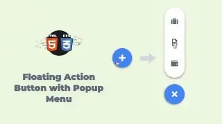 Make a Simple Floating Action Button with Popup Menu - HTML CSS