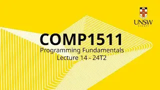 COMP1511 Week 8 Lecture 2
