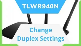 TLWR940N | How To Change Duplex Settings