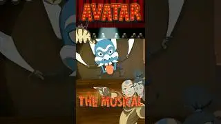 Ai Avatar the musical! 