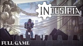 INDUSTRIA | FULL GAME Walkthrough No Commentary 4K 60FPS [RT]