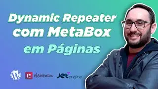 Dynamic Repeater com Metabox em Páginas usando JetEngine no Wordpress com Elementor Pro