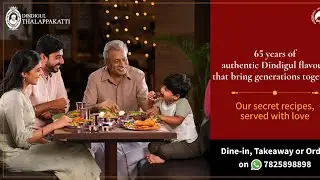 Dindigul Thalappakatti - Our secret recipes, served with love!