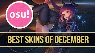 osu! Best Skins of December! (All Modes) Elements, Anime and more!