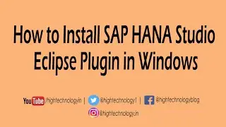 How to Install SAP HANA Studio Plugin in Eclipse