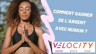 #Nuskin - 1/8 -Comment Gagner de l'Argent  (2020)