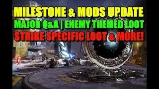 Milestone & Mod 2.0 updates! Fusion, Shaders, Strike Specific loot, Enemy themed loot & more!