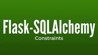 Using Constraints in Flask-SQLAlchemy
