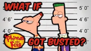 WHAT IF Phineas and Ferb Got BUSTED? (for real tho)