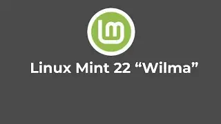 Install Linux Mint 22 (WILMA)