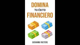 Domina tu éxito financiero (Tarjetas de crédito, bancos, deuda y préstamos) | Audiolibro en español