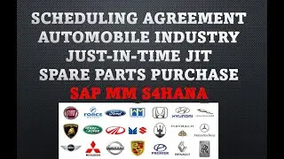 scheduling agreement sap mm | jit | sap in automobile industry | spares parts purchase in automobile