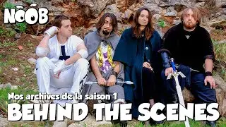 BEHIND THE SCENES - Noob saison 1 (intégrale de nos archives)