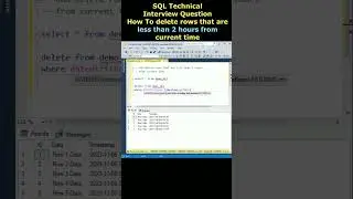 sql query interview question Delete rows which are less then n hours from current time  #sqlserver
