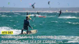 Approaching The Scene 287: Nikon’s Z9 FW 4.1 + DJI’s Air 3 Capturing the Sea of Cortez