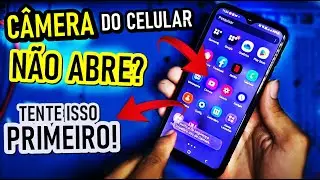 A CÂMERA DO SEU CELULAR NÃO FUNCIONA ? ( SOLUÇÃO SIMPLES ) NOVO MÉTODO!