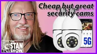 The Stan Show Episode #10 - Cheap but Great Security Cameras