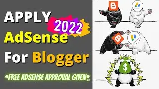 How to Create Google AdSense Account for Blogger in 2022? | Apply Google AdSense for Blogger in 2022