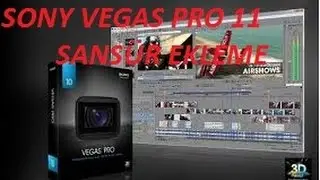 Sony Vegas Pro 11 İle Videoya Sansür Ekleme(Bir Bölgeyi Bulanıklaştırma)